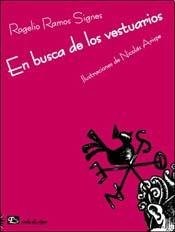 Cover for En Busca De Los Vestuarios/in Search of the Wardrobes (Coleccion Novelas/ Cuentos/ Poemas/ Inclasificables)