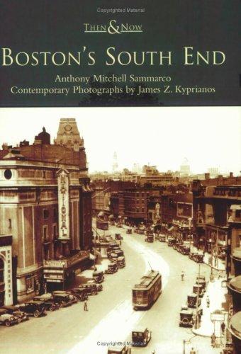 Cover for Boston's South End  (MA)   (Then &  Now)