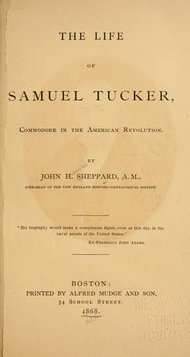 Cover for The life of Samuel Tucker, Commodore in the American Revolution