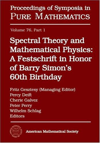 Cover for Spectral Theory and Mathematical Physics: A Festschrift in Honor of Barry Simon's 60th Birthday