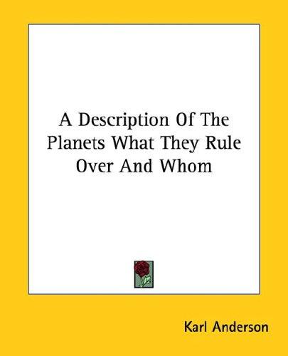 Cover for A Description of the Planets What They Rule over and Whom
