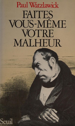 Cover for Faites vous-meme votre malheur.