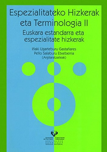 Cover for Espezialitateko hizkerak eta terminologia II. Euskara estandarra eta espezialitate hizkerak