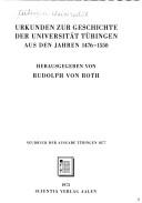 Cover for Urkunden zur Geschichte der Universität Tübingen aus den Jahren 1476-1550