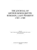 Cover for The journal of Arthur Bowes Smyth, surgeon, Lady Penrhyn, 1787-1789