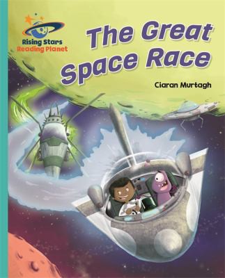 Cover for Reading Planet - the Great Space Race - Turquoise