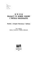 Cover for Dwór mający w sobie osoby i mózgi rozmaite