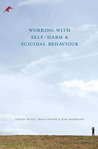Cover for Working With Self Harm and Suicidal Behaviour