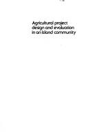 Cover for Agricultural project design and evaluation in an island community