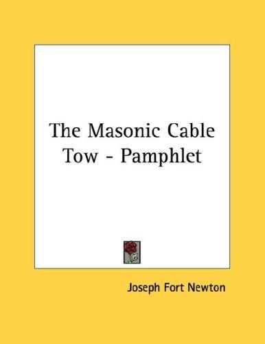 Cover for The Masonic Cable Tow - Pamphlet