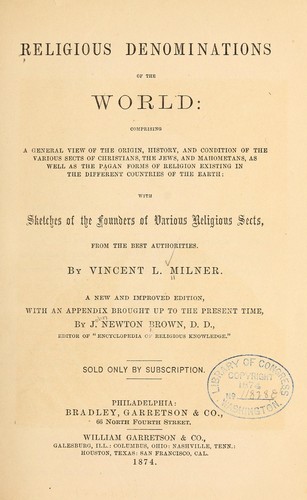 Cover for Religious denominations of the world: comprising a general view of the origin, history, and condition, of the various sects of Christians