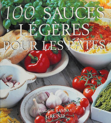 Cover for 100 sauces légères pour les pâtes