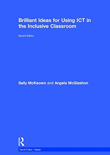 Cover for Brilliant Ideas for Using ICT in the Inclusive Classroom