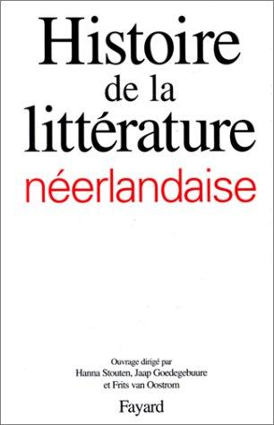 Cover for Histoire de la littérature néerlandaise