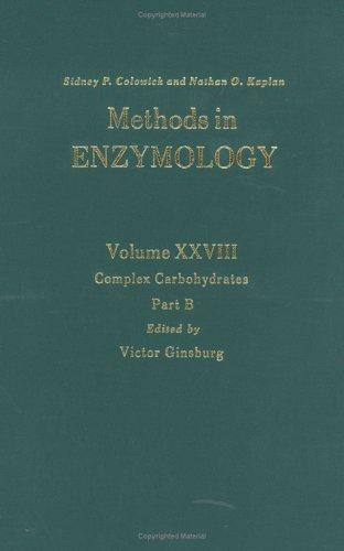 Cover for Complex Carbohydrates (Methods in Enzymology, Vol. 28, Part B) (Methods in Enzymology, V028)