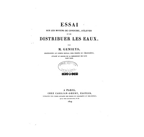 Cover for Essai sur les moyens de conduire, d'élever et de distribuer les eaux