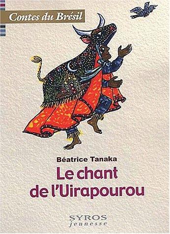 Cover for Le chant de l'Uirapourou