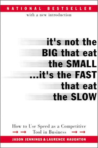 Cover for It's not the big that eat the small-- it's the fast that eat the slow