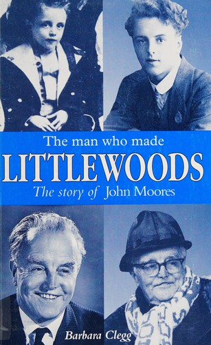Cover for The Man Who Made Littlewoods