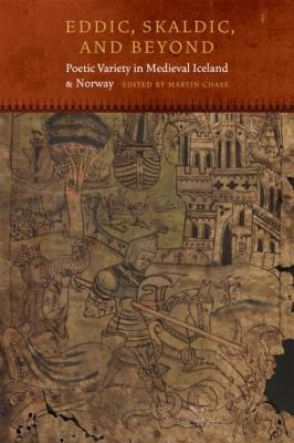 Cover for Eddic Skaldic And Beyond Poetic Variety In Medieval Iceland And Norway