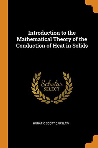 Cover for Introduction to the Mathematical Theory of the Conduction of Heat in Solids