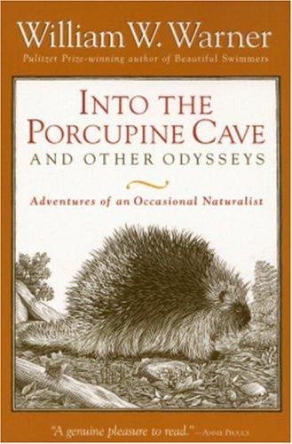 Cover for Into the Porcupine Cave and Other Odysseys