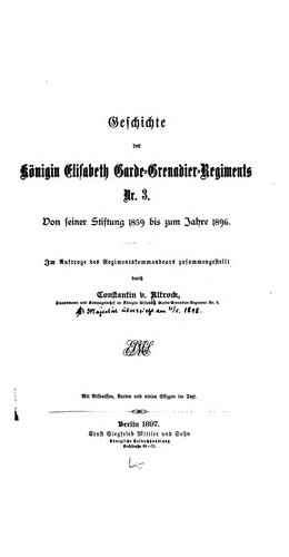 Cover for Geschichte des Königin Elisabeth Garde-grenadier-regiments NR. 3: Von seiner Stiftung 1859 bis ...