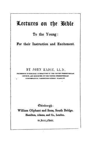 Cover for Lectures on the Bible, to the young: For Their Instruction and Excitement