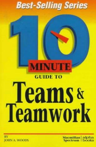 Cover for Ten Minute Guide to Teams and Teamwork