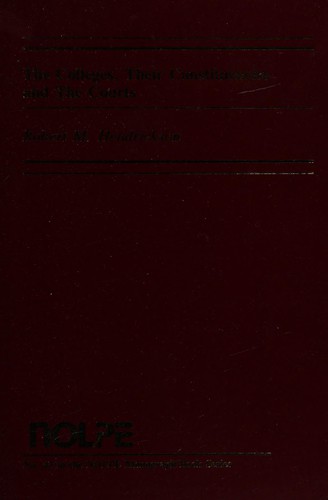 Cover for The Colleges, Their Constituencies, and the Courts