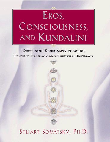 Cover for Eros, consciousness, and Kundalini