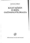 Cover for Kelet-Közép-Európa gazdaságföldrajza