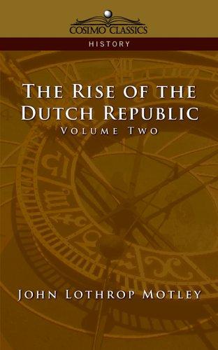Cover for The Rise of the Dutch Republic, Volume 2