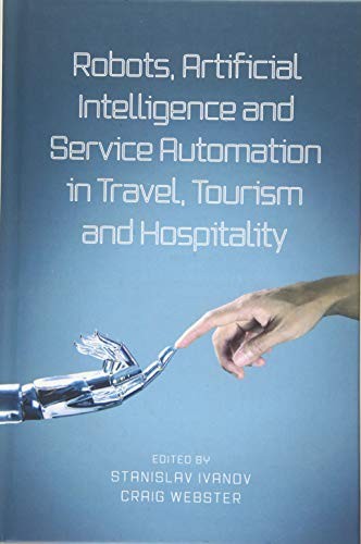 Cover for Robots, Artificial Intelligence and Service Automation in Travel, Tourism and Hospitality
