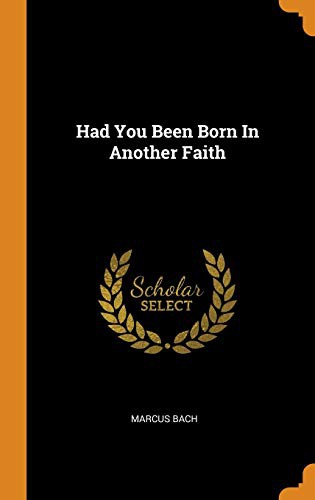Cover for Had You Been Born in Another Faith