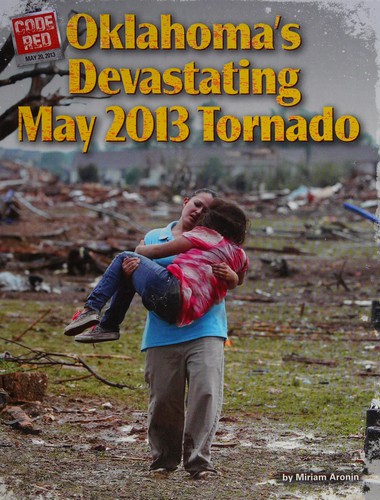 Cover for Oklahoma's Devastating May 2013 Tornado