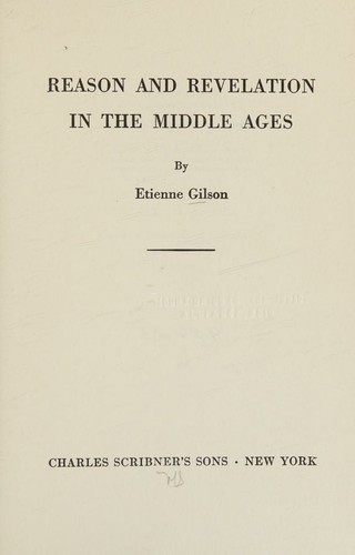 Cover for Reason and Revelation In The Middle Ages (The Scribner Library)
