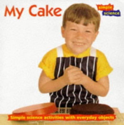 Cover for My Cake (Simple Science)