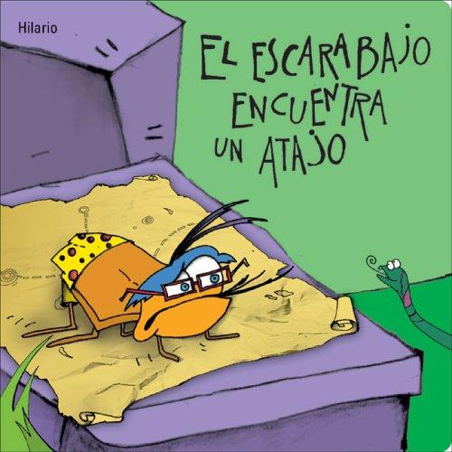 Cover for Escarabajo encuentra un atajo (Para los mas bajitos)