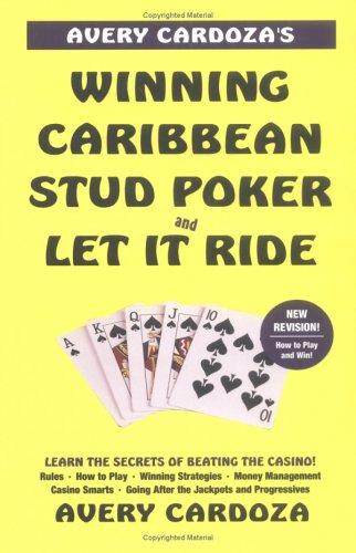 Cover for Avery Cardoza's Winning Caribbean Stud Poker and Let it Ride