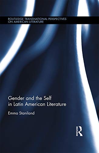 Cover for Gender and the self in Latin American literature