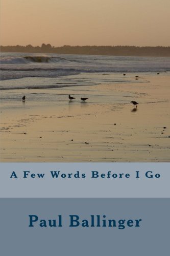 Cover for A Few Words Before I Go