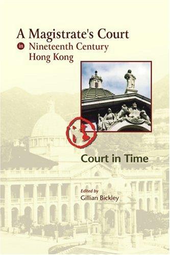 Cover for A Magistrate's Court in Nineteenth Century Hong Kong