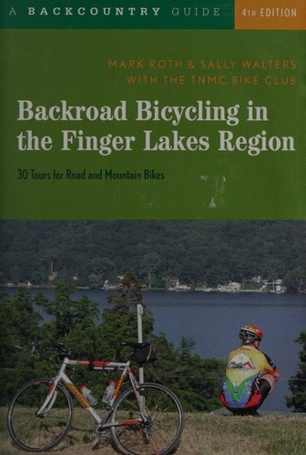 Cover for Backroad bicycling in the Finger Lakes Region