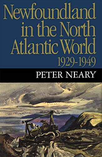 Cover for Newfoundland in the North Atlantic world, 1929-1949