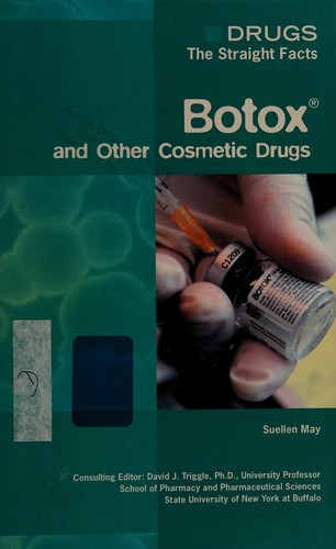 Cover for Botox and Other Cosmetic Drugs (Drugs: the Straight Facts)