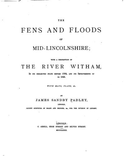 Cover for The Fens and Floods of Mid-Lincolnshire: With a Description of the River ...