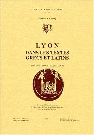 Cover for Lyon dans les textes grecs et latins
