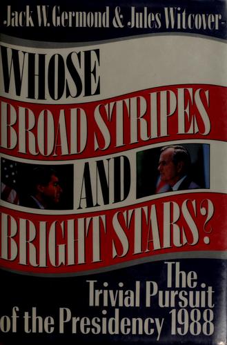 Cover for Whose broad stripes and bright stars?