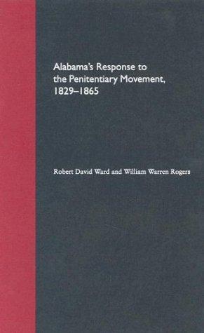 Cover for Alabama's Response to the Penitentiary Movement, 1829-1865